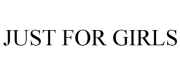 JUST FOR GIRLS trademark