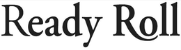 READY ROLL trademark