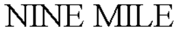 NINE MILE trademark