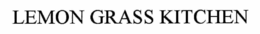 LEMON GRASS KITCHEN trademark