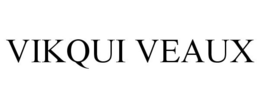 VIKQUI VEAUX trademark