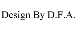 DESIGN BY D.F.A. trademark