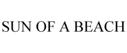 SUN OF A BEACH trademark