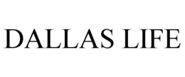 DALLAS LIFE trademark