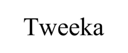 TWEEKA trademark