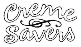 CREME SAVERS trademark