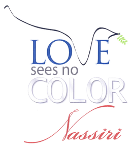 LOVE SEES NO COLOR NASSIRI trademark
