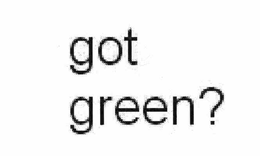 GOT GREEN? trademark