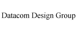 DATACOM DESIGN GROUP trademark