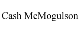 CASH MCMOGULSON trademark