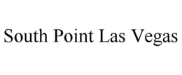 SOUTH POINT LAS VEGAS trademark