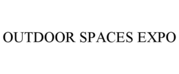 OUTDOOR SPACES EXPO trademark