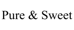 PURE & SWEET trademark