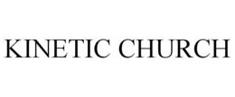 KINETIC CHURCH trademark