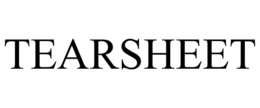 TEARSHEET trademark