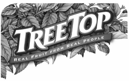 TREETOP REAL FRUIT FROM REAL PEOPLE trademark