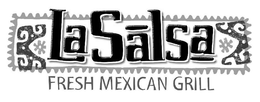 LA SALSA FRESH MEXICAN GRILL trademark