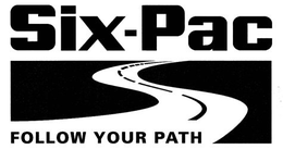 SIX-PAC FOLLOW YOUR PATH trademark