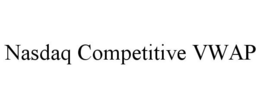 NASDAQ COMPETITIVE VWAP trademark