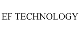 EF TECHNOLOGY trademark