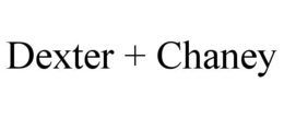 DEXTER + CHANEY trademark