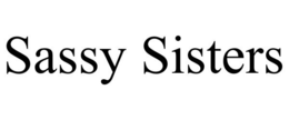 SASSY SISTERS trademark