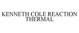 KENNETH COLE REACTION THERMAL trademark