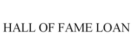 HALL OF FAME LOAN trademark