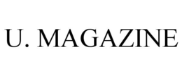 U. MAGAZINE trademark