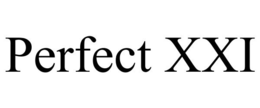 PERFECT XXI trademark