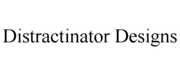 DISTRACTINATOR DESIGNS trademark