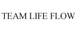 TEAM LIFE FLOW trademark