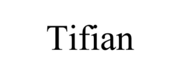TIFIAN trademark