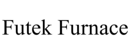 FUTEK FURNACE trademark