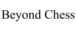 BEYOND CHESS trademark