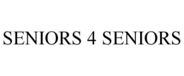 SENIORS 4 SENIORS trademark