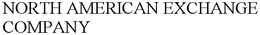 NORTH AMERICAN EXCHANGE COMPANY trademark
