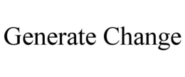 GENERATE CHANGE trademark