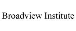BROADVIEW INSTITUTE trademark