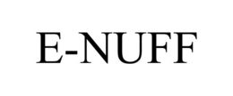 E-NUFF trademark