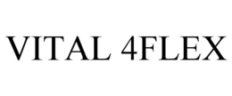 VITAL 4FLEX trademark