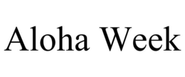 ALOHA WEEK trademark