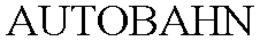 AUTOBAHN trademark