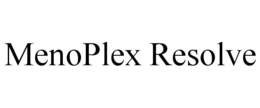 MENOPLEX RESOLVE trademark