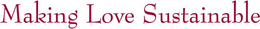 MAKING LOVE SUSTAINABLE trademark