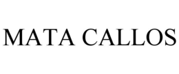 MATA CALLOS trademark