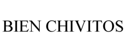 BIEN CHIVITOS trademark