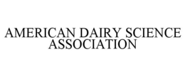 AMERICAN DAIRY SCIENCE ASSOCIATION trademark