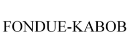 FONDUE-KABOB trademark