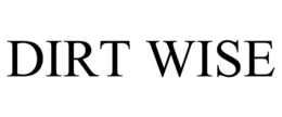DIRT WISE trademark